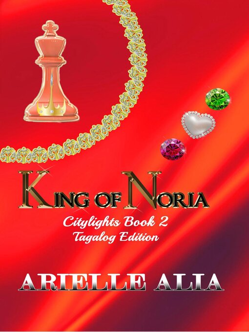 Title details for King of Noria by Arielle Alia - Available